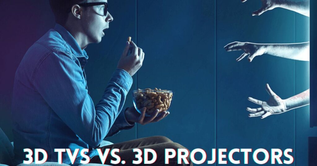 Is a 3D TV better than a 3D projector