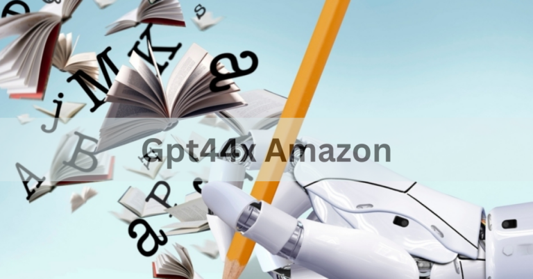 Gpt44x Amazon – A Comprehensive Overview In 2024!