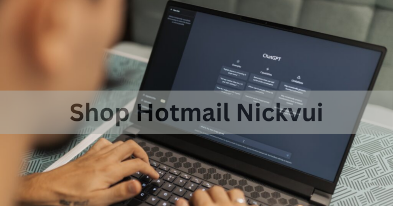 Shop Hotmail Nickvui – A Comprehensive Exploration In 2024