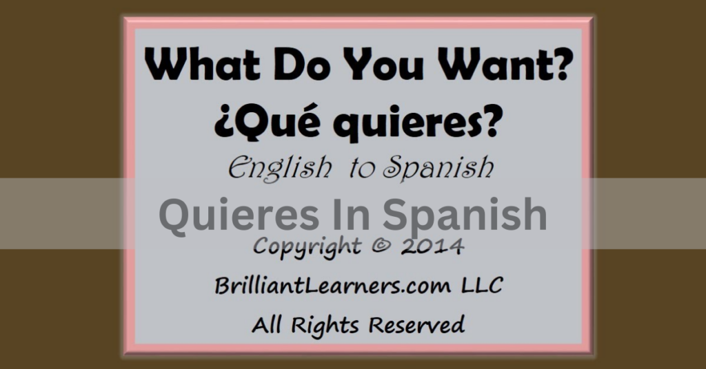 Quieres In Spanish