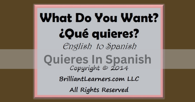 Quieres In Spanish – Understanding Its Significance and Usage